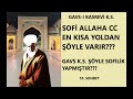 sofİ allaha cc hizlica ŞÖyle varir gavs i kasrevİ k.s. sohbetler 10. sohbet