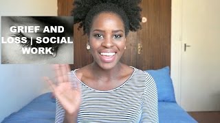 Working With Grief and Loss (Dying) | Social Work