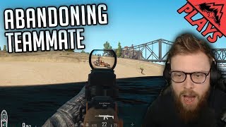 ABANDONING TEAM MATE - PlayerUnknown's Battlegrounds Gameplay #159 (PUBG First Person Squads)