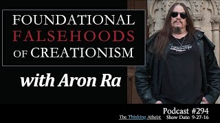 TTA Podcast 294: Foundational Falsehoods of Creationism (with Aron Ra)