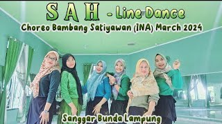 SAH - Line Dance // Choreo Bambang Satiyawan (INA) March 2024 // Sanggar Bunda Lampung