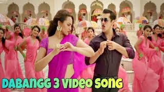 Dabangg 3: 2019 New Video Song Salman Khan and Sonakshi Sinha