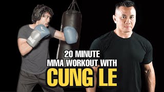 20 Minute MMA Workout with Cung Le