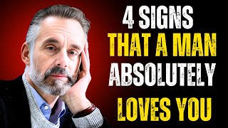 4 Signs that a Man LOVES you and Adores You (number 2 may surprise you) | JORDAN PETERSON