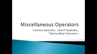 15 - Miscellaneous Operator in c programming