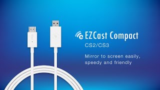 Introducing EZCast Compact - It's all about simplicity