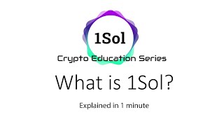 What is 1Sol? 1Sol Crypto Education