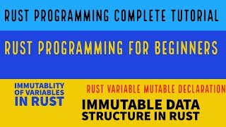 Rust Programming Complete Tutorial For Beginners|Rust Immutable Data Structure|Part:4