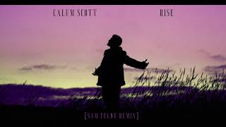 Calum Scott - Rise (Sam Feldt Remix): Visualizer