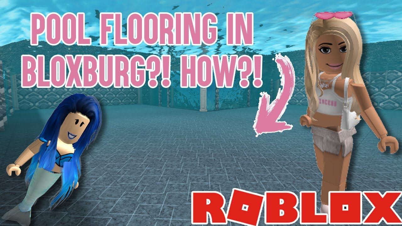 HOW TO ADD POOL FLOORING IN BLOXBURG (TUTORIAL) | Bloxburg | Roblox ...