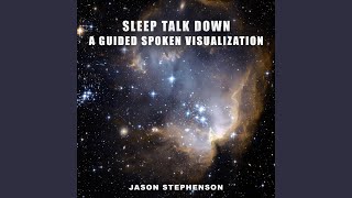 Sleep Talk Down: A Guided Spoken Visualization