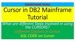 Cursor in DB2 Mainframe Tutorial | Different Steps, Different Options, SQL CODE on Cursor