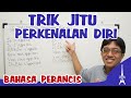 12. BELAJAR BAHASA PRANCIS : TRIK JITU PERKENALAN DIRI (SE PRESENTER)