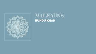 Raag Malkauns - Bundu Khan