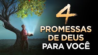 4 PROMESSAS DE DEUS QUE VÃO MUDAR SUA VIDA! - (A 3ª É a Maior de Todas)