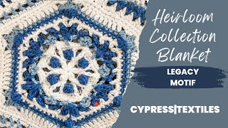 Heirloom Collection Blanket - Legacy Crochet Motif - Free Crochet Pattern - CypressTextiles