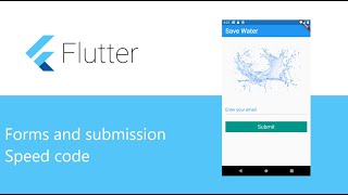 Flutter - Forms and Submission - Speed code