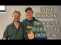 Soil Biology: The Role of Biodiversity on Farming