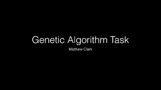 Genetic Algorithms - Explanation & Implementation