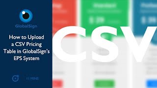 How to Upload a CSV Pricing Table in GlobalSign's EPS System