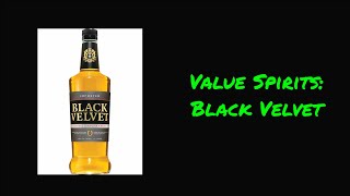 Value Spirits: Black Velvet