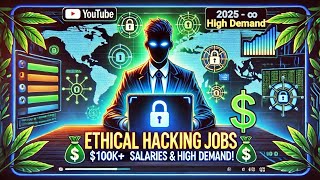 Ethical Hacking Jobs \u0026 Salaries 2025: Global Demand for Cybersecurity Experts! #futurecareer