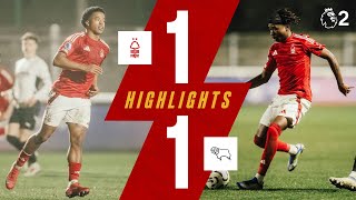 Joel Ndala Makes B Team Debut! 🙌 | Forest 1-1 Derby County | Premier League 2 Highlights