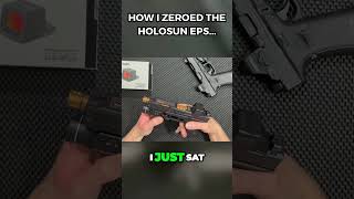 HOLOSUN EPS - HOW I ZEROED IT... #reddot #gun #holosun