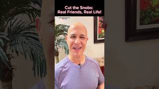 Stop Wasting Your Time: Ditch the Snobs!  Dr. Mandell