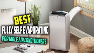 5 Best Fully Self Evaporating Portable Air Conditioners [Review 2023] -Portable Room Air Conditioner