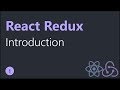 React Redux Tutorials - 1 - Introduction