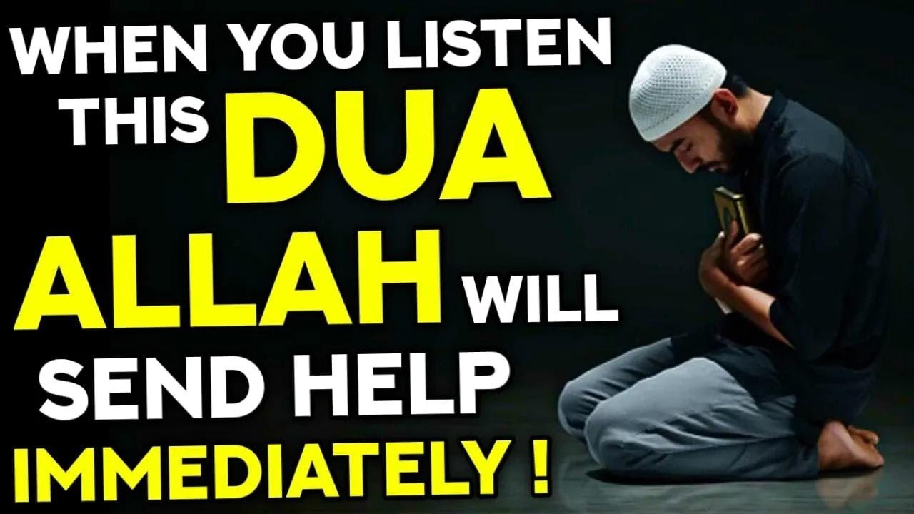 After Listening To This Dua, Allah Will Help You Immediately And ...