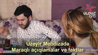 Uzeyir Mehdizade “ Bu Yalniz Paxilliqdir “ Maraqli Faktlar ve Aciqlamalar (Arb Tv Shou Mekan)