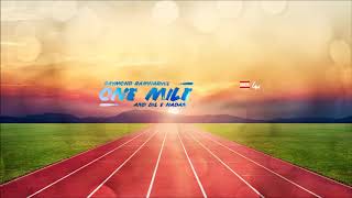 Raymond Ramnarine x Dil E Nadan - One Mile "2019 Soca" (Trinidad)