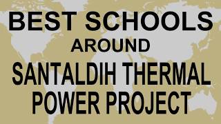 Schools around Santaldih Thermal Power Project Town West Bengal CBSE Govt, Private |TotalPadhai