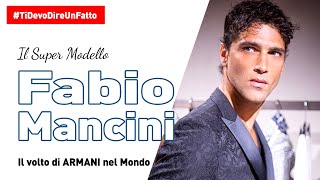 INTERVISTA a Fabio Mancini (il volto di ARMANI nel Mondo)