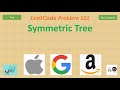 Symmetric Tree | Leetcode 101 | Tree | Google Amazon Apple