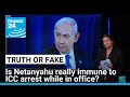 France said Netanyahu is 'immune' to the ICC arrest warrant. We did a legal deep dive • FRANCE 24