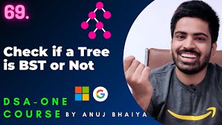 Check for BST | Validate Binary Search Tree | Validate BST | Check BST | DSA-One Course #69