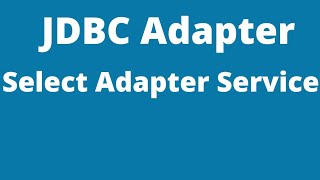 Select Adapter Service | Software AG webMethods JDBC Adapter