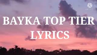 Bayka - Top Tier (Lyrics)