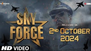 Sky Force Teaser Trailer | Akshay Kumar | Sky Force Movie Announcement | October 2024 #skyforce