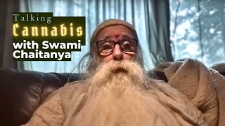 Talking Cannabis with Swami Chaitanya