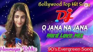 O Jana Na Jana | 90s Love Song | Hard Jbl Love Mix | Kumar Sanu,Salman Khan🎶Dj Manoranjan Mix