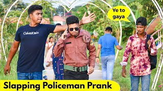 Slapping on Policeman Prank 2022 | Funny Prank Videos | 4-Minute Fun