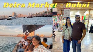 ਕਿਸ਼ਤੀ ਤੇ ਗਏ Dubai ਦੇ ਪੁਰਾਣੇ ਸ਼ਹਿਰ Diera | Dubai Vlog 4 | Diera Tour#2022