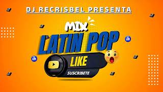 MIX LATIN POP 2024 DJ RECRISBEL (Pasabordo, Bacilos, Carlos Vives, Chino y Nacho