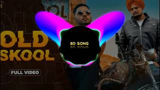 old school (8d audio bass booster) Sidhu Moose wala new song full