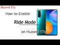 How to Enable Ride Mode on Huawei Y7a