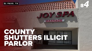 County temporarily shuts down Joy Spa in west El Paso due to alleged illicit activity
